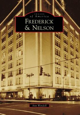 Frederick & Nelson (Images of America: Washington)