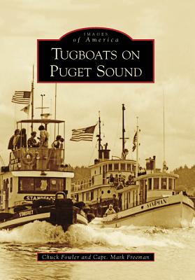 Image for Tugboats on Puget Sound (WA) (Images of America) (Images of America (Arcadia Publishing))