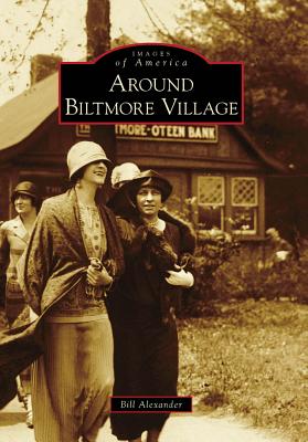 Image for Around Biltmore Village (Images of America: North Carolina)
