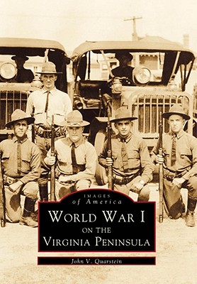 World War I on the Virginia Peninsula (Images of America)