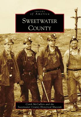 SWEETWATER COUNTY; Images Of America