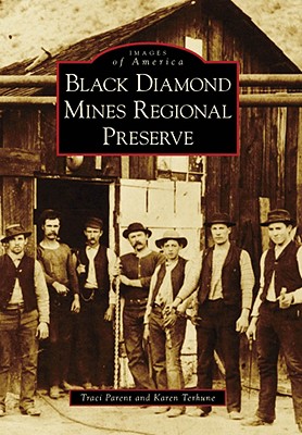 Black Diamond Mines Regional Preserve (Images of America)