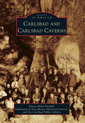 Image for Carlsbad and Carlsbad Caverns (Images of America) Carlsbad and Carlsbad Caverns (Images of America)