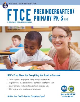 FTCE Prekindergarten/Primary PK-3 (053) Book + Online (FTCE Teacher Certification Test Prep)
