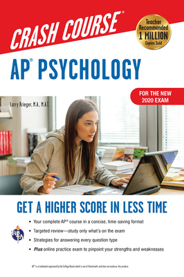 Ap(r) Psychology Crash Course, Book + Online: Get a Higher Score in Less Time (Third Edition, Revised)