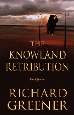 The Knowland Retribution (The Locator Series)