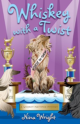Image for Whiskey with a Twist (The Whiskey Mattimoe Mysteries) Whiskey with a Twist (The Whiskey Mattimoe Mysteries)