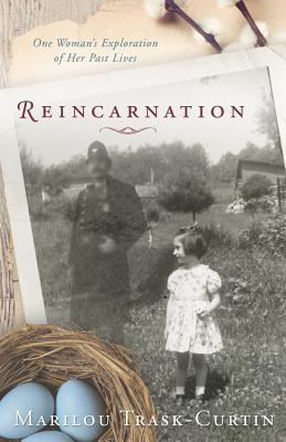Reincarnation: One Woman's Explortion of Her Past Lives