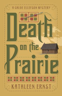 Death on the Prairie (A Chloe Ellefson Mystery, 6)