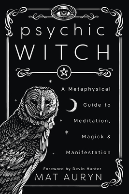 Image for Psychic Witch: A Metaphysical Guide to Meditation, Magick & Manifestation