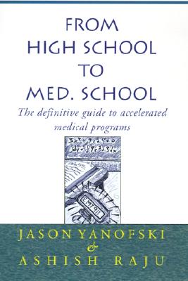 From High School to Med. School: The definitive guide to accelerated medical programs