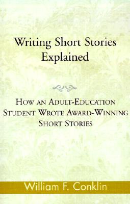 Writing Short Stories Explained: How an Adult-Education Student Wrote Award-Winning Short Stories