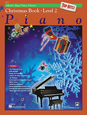 Image for Alfred's Basic Piano Library Top Hits! Christmas, Bk 2 (Alfred's Basic Piano Library, Bk 2) Alfred's Basic Piano Library Top Hits! Christmas, Bk 2 (Alfred's Basic Piano Library, Bk 2)