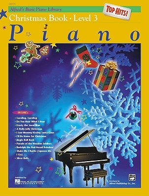 Image for Alfred's Basic Piano Library Top Hits! Christmas, Bk 3 (Alfred's Basic Piano Library, Bk 3) Alfred's Basic Piano Library Top Hits! Christmas, Bk 3 (Alfred's Basic Piano Library, Bk 3)