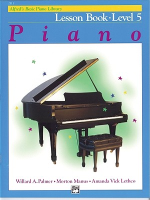 Alfred's Basic Piano Library: Piano Lesson Book Level 5 (Alfred's Basic Piano Library, Level 5)