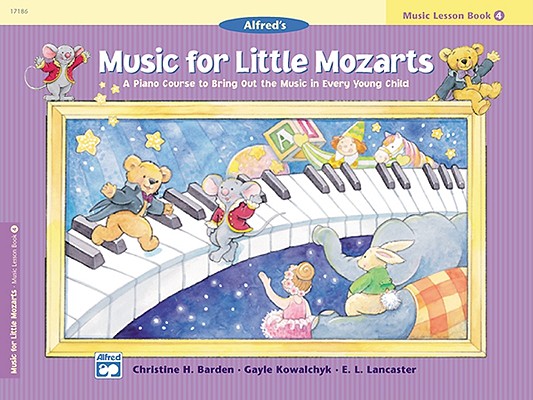 Music for Little Mozarts Music Lesson Book, Bk 4: A Piano Course to Bring Out the Music in Every Young Child