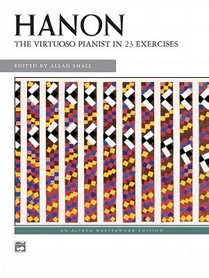 Hanon -- The Virtuoso Pianist in 23 Exercises, Bk 2 (Alfred Masterwork Edition, Bk 2)