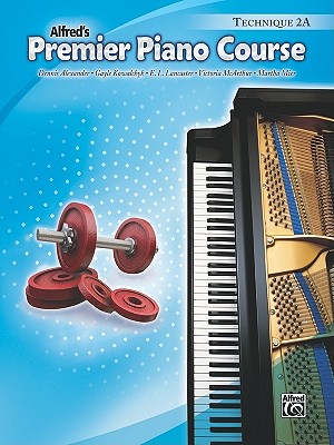 Premier Piano Course Technique, Bk 2A (Premier Piano Course, Bk 2A)