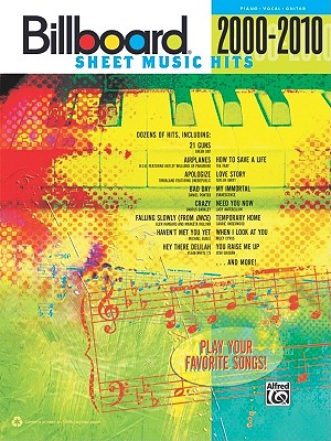Billboard Sheet Music Hits 2000-2010: Piano/Vocal/Guitar (Billboard Magazine)