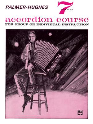 Palmer-hughes Accordion Course Book 7