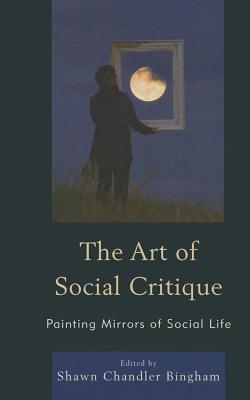 The Art of Social Critique: Painting Mirrors of Social Life
