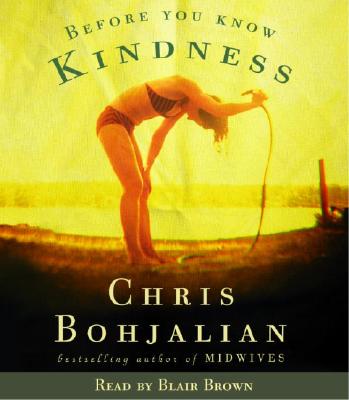 Image for Before You Know Kindness: A Novel