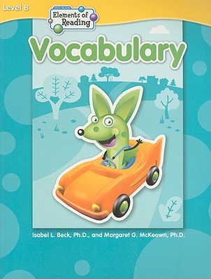 Elements of Reading: Student Edition Level B