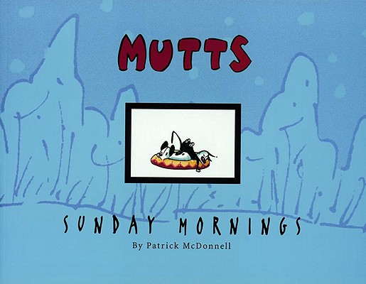 Sunday Mornings A Mutt Treasury