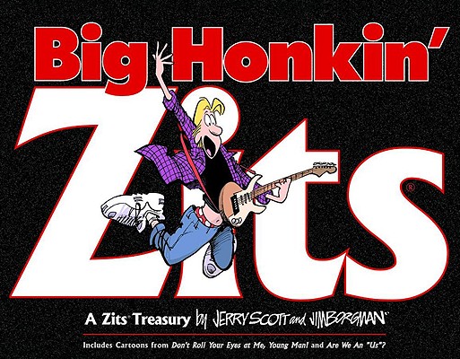 Big Honkin' Zits: A Zits Treasury (Volume 6)