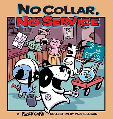 No Collar, No Service: A Pooch Cafe Collection