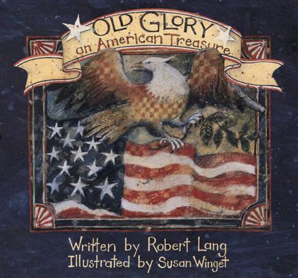 Old Glory: An American Treasure