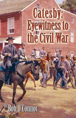 Catesby: Eyewitness to the Civil War
