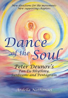 Dance of the Soul: Peter Deunovs Pan-Eu-Rhythmy, Sunbeams and Pentagram