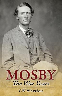 Mosby: The War Years.