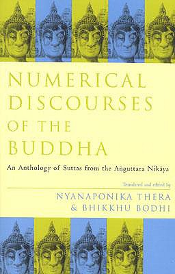 Image for Numerical Discourses of the Buddha: An Anthology of Suttas from the Anguttara Nikaya (Sacred Literature Series)