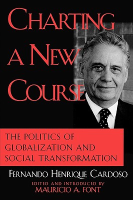 Charting a New Course: The Politics of Globalization and Social Transformation