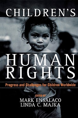Children's Human Rights: Progress and Challenges for Children Worldwide
