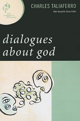 Image for Dialogues about God (New Dialogues in Philosophy) Dialogues about God (New Dialogues in Philosophy)
