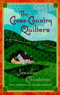 The Cross-Country Quilters (Elm Creek Quilts Series #3)