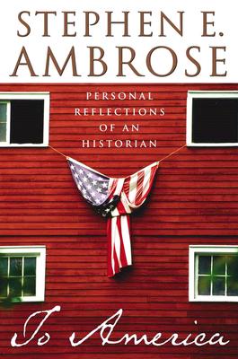 Image for To America: Personal Reflections of an Historian