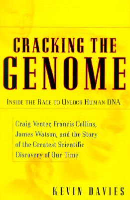 Cracking the Genome: Inside the Race to Unlock Human DNA