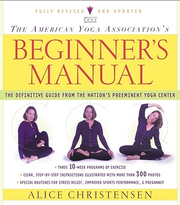 Image for The American Yoga Association Beginner's Manual Fully Revised and Updated