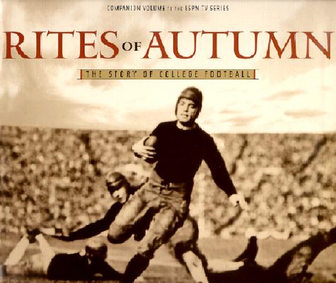 Rites of Autumn: The Story of College Football