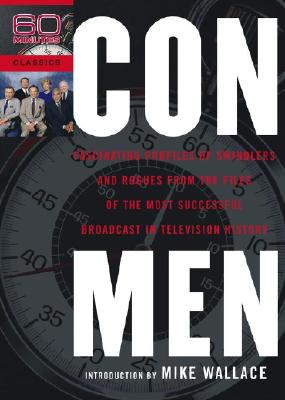 Image for Con Men: Fascinating Profiles of Swindlers and Rogues from the Files of the Most Successful Broadcast in Television History Con Men: Fascinating Profiles of Swindlers and Rogues from the Files of the Most Successful Broadcast in Television History