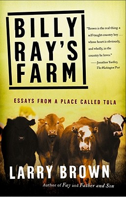 Image for Billy Ray's Farm: Essays from a Place Called Tula