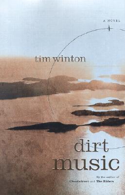 Dirt Music: A Novel