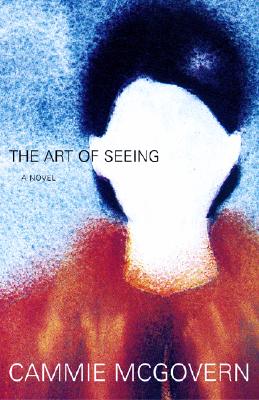 The Art of Seeing: A Novel