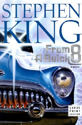 From a Buick 8: A Novel (Large Print)