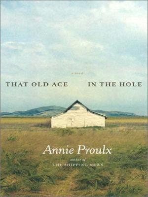 That Old Ace in the Hole : a Novel large print