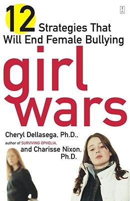 Image for Girl Wars: 12 Strategies That Will End Female Bullying